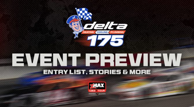 zMAX CARS Tour Event Preview: Delta Heating Cooling & Plumbing 175