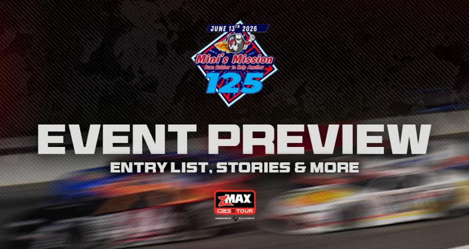 zMAX CARS Tour Event Preview: Mini’s Mission Burn Rubber to Help Another 125 at Dominion Raceway